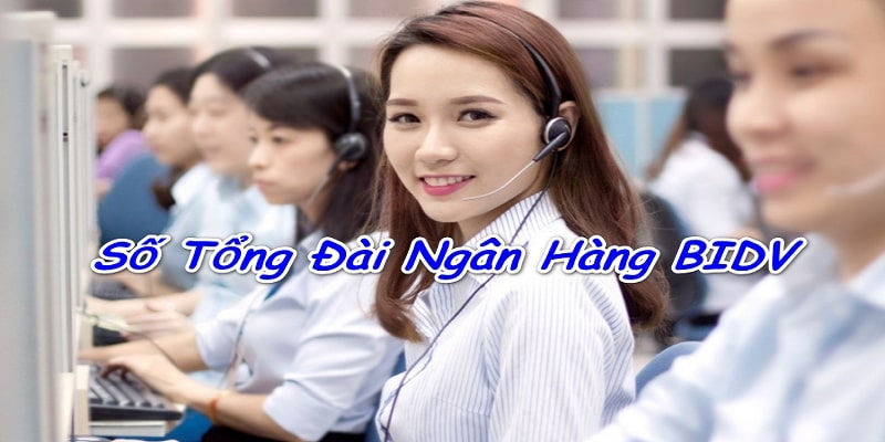 Số tổng đài BIDV 0242. 2200.588 áp dụng trên toàn quốc